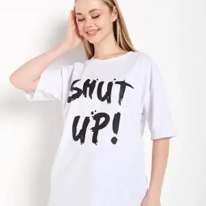 Kadın Shut Up Beyaz Baskılı Oversize Tshırt