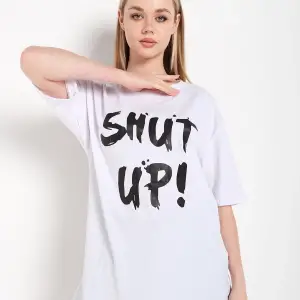 Kadın Shut Up Beyaz Baskılı Oversize Tshırt