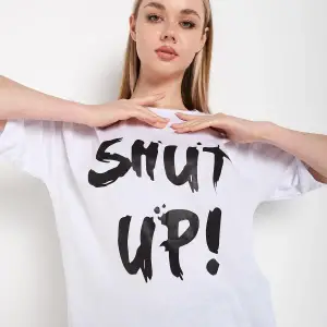 Kadın Shut Up Beyaz Baskılı Oversize Tshırt