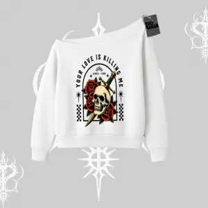 Kayık Yaka Sweatshirt Your Love Is Killing Me Dead Romance