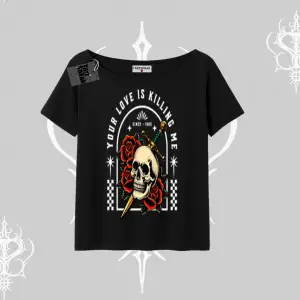 Kayık Yaka Tshirt Your Love Is Killing Me Dead Romance