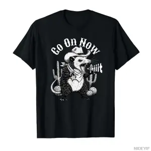 Komik Batı Opossum Go On Now Git Kovboy Possum Meme T-shirt Erkekler Kadınlar Için % 100% Pam