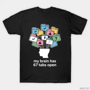 Komik Beynimde 67 Sekme Açık Var Alaycı Mizah Meme Tişörtü Erkekler Kadınlar İçin %100 Pamuk