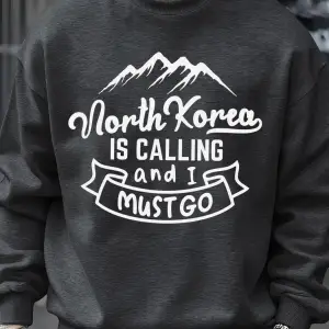 Kuzey Kore Çağırıyor Ve Gitmeliyim Desenli Erkek Sweatshirt Sokak Günlük Kişisel Kazak Bol Üs