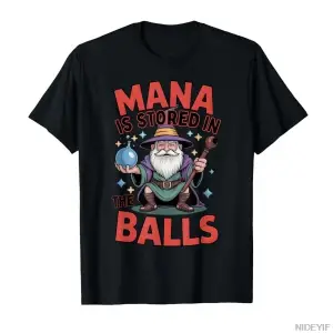 Mana is Stored in The Balls RPG Mizah Fantezi Büyücü Erkek Kadın Tişörtü %100 Pamuklu Tişörtl