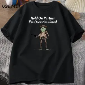Mens T-shirt Hold on Partner Im Overstimulated Funny Meme Graphic T Shirts Cowboy Frog T Shi 2834