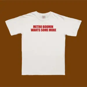 Metro Wants More T-shirt