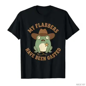 My Flabbers Have Been Gasted Komik Şerif Kurbağa Kovboy Meme T-shirt Erkekler Kadınlar Için %