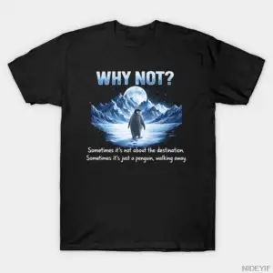 Nihilist Penguen Ama Neden Meme Komik T-shirt Erkekler Kadınlar Için % 100% Pamuk T Shirt Kıs