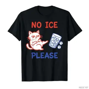 No Ice Lütfen Komik Kedi Meme T-shirt Erkekler Kadınlar Için % 100% Pamuklu T Shirt Kısa Koll