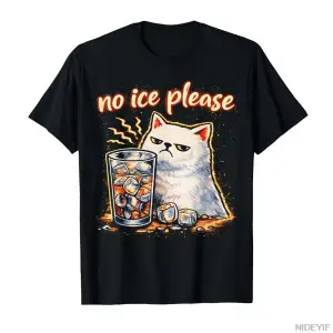No Ice Lütfen Komik Kedi Meme T-shirt Erkekler Kadınlar Için % 100% Pamuklu T Shirt Kısa Koll