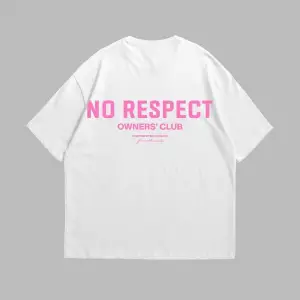 No Respect Baskılı Oversize Unisex Beyaz
