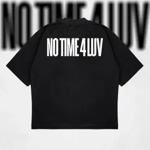 No Time 4 Luv Oversize Unisex Pamuklu Nefes Alan Kalın Kumaşlı