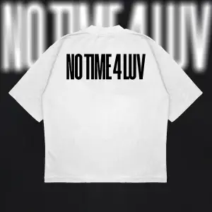 No Time 4 Luv Oversize Unisex Pamuklu Nefes Alan Kalın Kumaşlı
