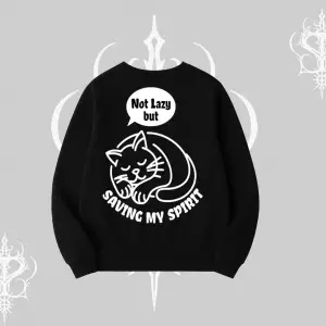 Not Lazy Saving My Spirit Kedi Baskılı Biskilet Sweatshirt