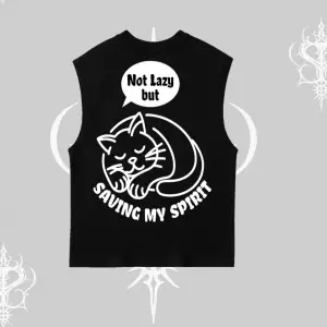 Not Lazy Saving My Spirit Kedi Baskılı Kolsuz Tshirt