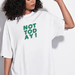 Oversize Not Today Baskılı Beyaz Tshirt NRAGE26
