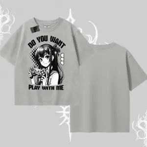 Oversize Tshirt Do You Want Play With Me Anime Kız Baskılı