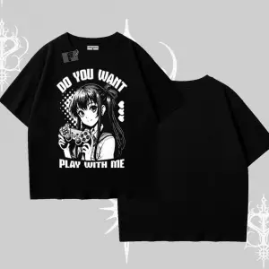 Oversize Tshirt Do You Want Play With Me Anime Kız Baskılı