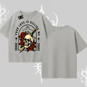 Oversize Tshirt Your Love Is Killing Me Dead Romance