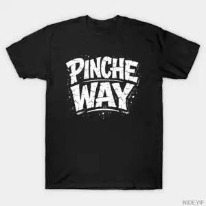 PInche Way Meksika Slang Komik Burcu T-shirt Erkekler Kadınlar Için % 100% Pamuk T Shirt Kısa