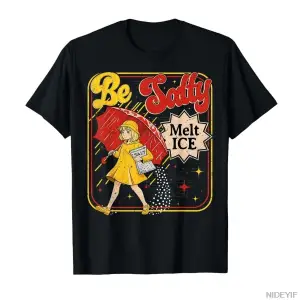 Retro No ICE Salty Meme Be Salty Melt Ice T-shirt Erkekler Kadınlar Için % 100% Pamuk T Shirt