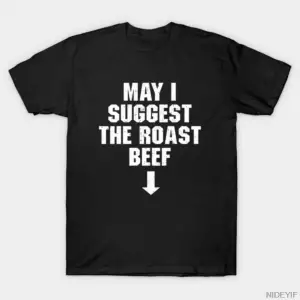 Roast Beef - Dirty Jokes Tişörtü Erkekler Kadınlar İçin %100 Pamuklu Tişörtler Kısa Kollu Üst