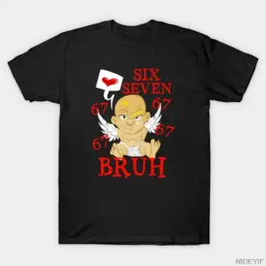 Sevgililer Günü Six Seven 67 6 7 Meme Dabbing Cupids T-shirt Erkekler Kadınlar için % 100% P