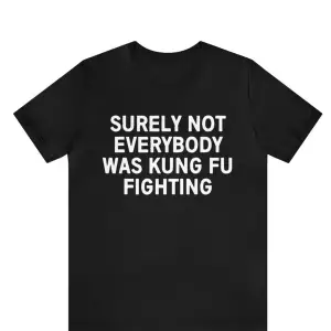 Siyah Güvenli Değil Herkes Kung Fu Dövüş Kung Fu KarateTee Kadı