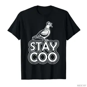 Stay Coo Komik Meme Trend Alıntı T-shirt Erkekler Kadınlar Için % 100% Pamuk T Shirt Kısa Kol
