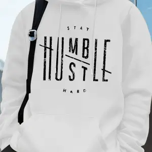 Stay Humble Hustle Hard Printing Erkekler İçin Kapüşonlu Sweatshirt Sonbahar Polar Sıcak Swea