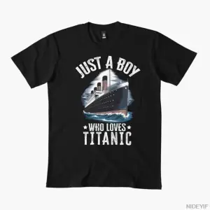 Titanic Boy Loves Titanic - Titanic Boy Tasarım Erkek Kadın Tişörtü %100 Pamuklu Tişörtler Kı