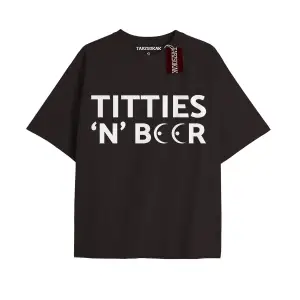 TITTIES N BEER Unisex Oversize Yazılı Tshirt SİYAH