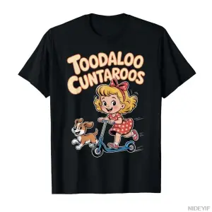 Toodaloo Cuntaroos Komik Retro Elveda Mizah T-shirt Erkekler Kadınlar Için % 100% Pamuk T Shi