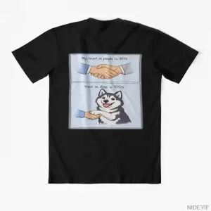 Trust Dogs More Than People Erkek Kadın Tişörtü %100 Pamuklu Tişörtler Kısa Kollu Üstler 0107
