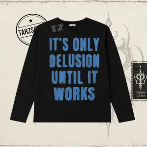 Unisex Its Only Delusion Biskilet Yaka  Long Sleeve Beyaz