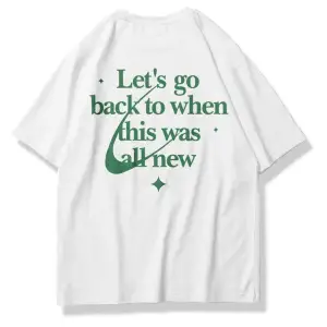 Unisex Lets Go Back Tshirt Beyaz