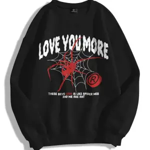 Unisex Love You More Bisiklet Yaka Sweatshirt Hoodie Siyah
