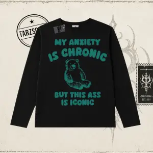 Unisex My Anxiety is Chronic Biskilet Yaka  Long Sleeve Beyaz