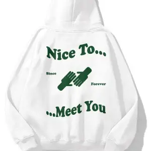 Unisex Nice To Meet You Sweatshirt Hoodie Beyaz