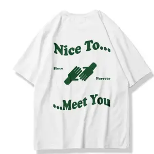 Unisex Nice To Meet You Tshirt Beyaz