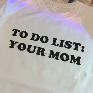 Unisex Oversize To Do List Your Mom Tshirt