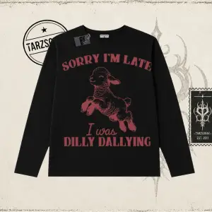 Unisex Sorry Im Late Biskilet Yaka  Long Sleeve Beyaz
