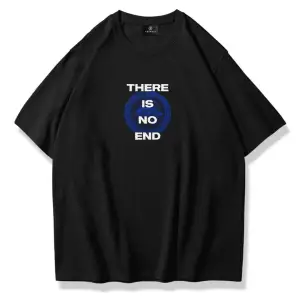 Unisex There Is No End Tshirt Siyah