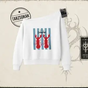 Unisex You are My Lobster Kadın Kayık Yaka Sweatshirt Beyaz