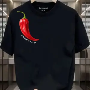 UNİSEX You re se hot T-shirt