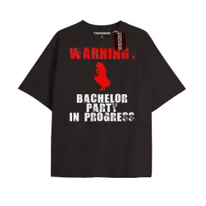 WARNING BACHELOR PARTY Unisex Oversize Yazılı Tshirt SİYAH