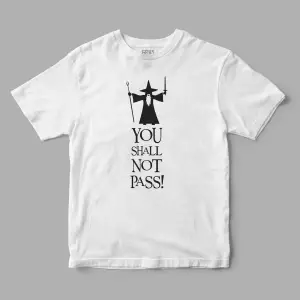 You Shall Not Pass Lotr Yüzüklerin Efendisi Baskılı Tişört