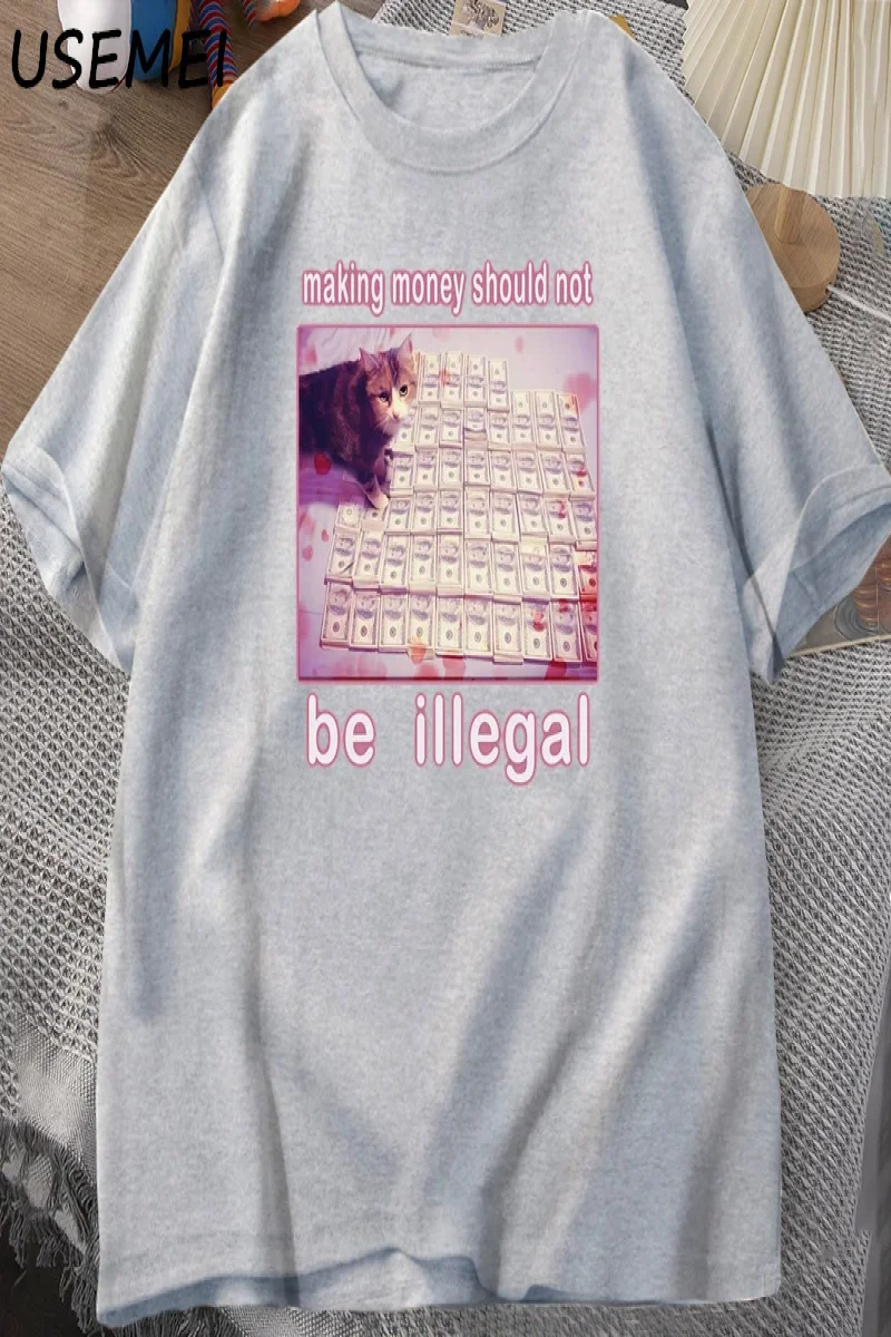 Adam T-shirt Para Yapma Yasadışı Olmalı Komik Kedi Meme T-shirt Aptal Aptal Kedi Meme T Shirt 3005