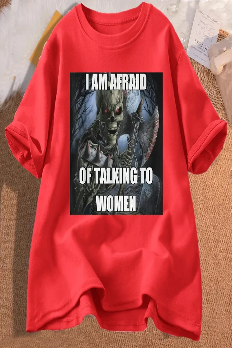 Ben kadın t-shirt erkek pamuk kısa kollu Tees ile konuşmaktan korkuyorum komik sert iskelet M 3016